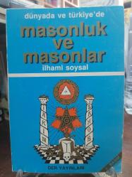Dünyada ve Türkiye'de Masonluk ve Masonlar