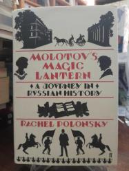Molotov's Magic Lantern - A Journey In Russian History