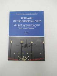 European Cockpit Association 'Piloting Safety'.. UPHEAVAL in the EUROPAN SKIES Low Cost Carriers in Europe LCCs) .. (2 e- ©ECA 2006)