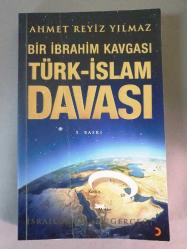 Bir İbrahim Kavgası TÜRK - İSLAM DAVASI / İsrailoğulları Gerçeği
