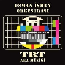 Osman İşmen -  Trt Ara Müziği ( Plak )