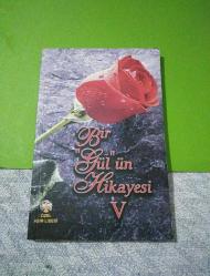 BİR GÜLÜN HİKAYESİ 5