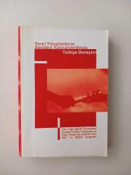 Yerel Yönetimlerin Yeniden Yapılandırılması - Türkiye Deneyimi