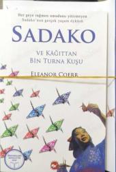 Eleştirel Okuma ve Yazma SADAKO ve KAĞITTAN BİN TURNA KUŞU [Öğrenci Çalışma Kitapçığı]