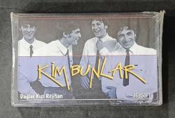KİM BUNLAR * DAĞLAR KIZI REYHAN / ATABARI * KASET AMBALAJINDA