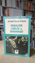 Kemalizm Laiklik ve Demokrasi