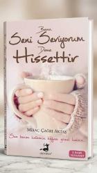 Bana Seni Seviyorum Deme Hissettir