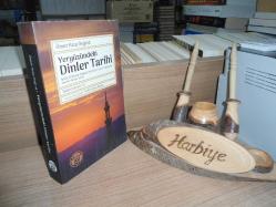 YERYÜZÜNDEKİ DİNLER TARİHİ - İPTİDAİ DİNLERDEN BAŞLAYARAK BÜTÜN DİNLERİ TETKİK EDEN TAM BİR DİNLER TARİHİ