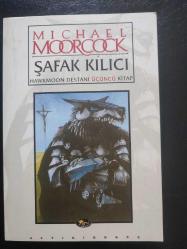 Şafak Kılıcı / Hawkmoon Destanı 3. Kitap