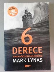 6 Derece Isınan Dünyadaki Geleceğimiz