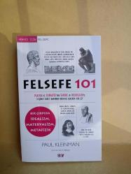 FELSAFE 101 / PLATON VE SOKRATES'TEN SARTRE VE HEIDEGGER'E DÜŞÜNCE TARİHİ HAKKINDA BİLMENİZ GEREKEN HER ŞEY) (YENİ)