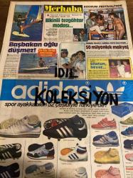 MERHABA GAZETESİ - DOĞUM GÜNÜ HEDİYESİ (TURKİSH - NEWSPAPER) - 3 TEMMUZ 1985 - SAYI : 27 - TAM TAKIM 12 SAYFADIR -Güngör Bayrak-Süha Kutlu-Ahu Tuğba-Hülya Işıl-Zuhal Karabulut-Turgut Özal-Efe Özal-Zeynep Özal-Türkan Şoray-Nazan Saatçi-Suha Özger-Mine Koldaş-İbrahim Tatlıses-Ali Eyüboğlu-Mehmet Soner-Banu Alkan-Corci-Engin Günay-Bülent Ersoy-İlhan İrem-Öztürk Serengil-Seija-Ferdi Özbeğen-Harun Kolçak-Esref Kolçak-Ali Eyüboğlu-Seyyal Taner-Mazhar Alanson-Leyla Somer-Mustafa Topaloğlu-İsmail Kılıç-Zafer Diner-Zerrin Özer-Muharrem Elgin-Emel Hanım-Taner Şener-Kamuran Akkor-Ünsal Emre-Tanju Okan-Saadet Sun-Meral-Yavuz Çuha-İlyas