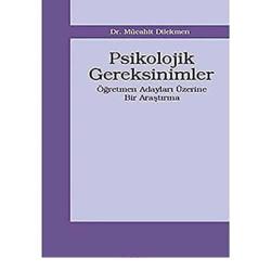 Psikolojik Gereksinimler; Öğretmen Adayları Üzerine Bir Araştırma(İLK BASKI 2005)