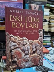 Çin Kaynaklarına Göre Eski Türk Boyları ( MÖ. 3 - MS 10. Asır )
