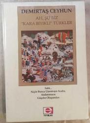 LOT.10 » Ah Şu Biz Kara Bıyıklı Türkler - Demirtaş Ceyhun