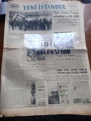 Yeni İstanbul Gazetesi - Turkish Newspaper - 1 Şubat 1955 - Türk İtalyan işbirliği yazan Mustafa Nermi Başmakale - Roma'da Türkiye İtalya görüşmeleri dün başladı - başvekilimiz Adnan Menderes ve hariciye vekilimiz Fuat Köprülü Dün Roma'da Piazza Venezia meçhul asker abidesine bir çelenk koymuşlar ve saygı duruşunda bulunmuşlardır fotoğraf - Formoza meselesi güvenlik konseyinde - vali Fahrettin Kerim Gökay'ın gazetecilerle yemekli bir hasbihali fotoğraf - Türk Yunan Ticaret anlaşması tasdik edildi - Dumlupınar davasında dünkü duruşma - vatanım için yazan Şükûfe Nihal Başar Yazı Dizisi - M. Kemal Öke Bugün toprağa veriliyor - Nuri Sait Paşa'nın evinde dün bir toplantı yapıldı - 65 milyon lira sermayeli tütün Bankası kuruluyor - ölümünün yıldönümü münasebetiyle Neyzen Tevfik yazan Münir Süleyman Çapanoğlu - ağlayan keman yazan Pakize Başaran - İstanbul belediyesi şehir tiyatrolarında beyaz güvercin ve geçti bor'un pazarı oyunu - Frank Sinatra ve Donna Reed yan yana fotoğraf - Nobel