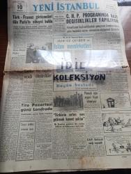 Yeni İstanbul Gazetesi - Turkish Newspaper - 13 Mart 1953 - Orta Doğu Paktı yazan Mustafa Nermi Başmakale - Türk Fransız görüşmeleri Dün Paris'te nihayet buldu - CHP programında bazı değişiklikler yapılıyor -  Sabık kraliçe Neriman boşanmak üzere İsviçre'de - Amerikalı gazeteci Gordon Gaswill Türklerin sırtını yere getirecek kuvvet yoktur - Tito pazartesi günü Londra'da - Samsun mebusu Hasan Fehmi Ustaoğlu'nun bir hakaret davası - büyük kardeşim Atatürk anlatan Makbule Atadan Yazı Dizisi - küçük insanlar yazan Faik Baysal Yazı Dizisi - Üç Kore gazisine madalya verildi - Hofer şirketi ile Cihad Baban arasındaki dava - Atatürk kız lisesi törenle açılacak - Fenerbahçe Ordu takımını 3 1 yendi - 1001 gece masalları Kamer Ül Zaman çeviren Reşat Nuri Darago Yazı Dizisi - Eminönü temsilleri Hisse i Şayia - kanserle mücadele imkanı kolaylaşıyor - Türkiye İş Bankası - Gripin - Tural öksürük bronşit göğüs nezlesi - Çapamarka - ronson dünyanın en iyi çakmağı - Taşova tütün piyasası açıldı