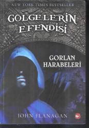 1. cilt Gölgelerin Efendisi Gorlan Harabeleri