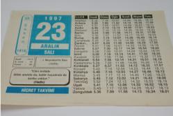 23 Aralık 1997-Orijinal Takvim Yaprağı-Doğum Günü-Söz,Nişan,Nikâh,Düğün ve Önemli Günler Hediyesi-Hicret Takvimi-Ayet(Hadis)(Hadis)-I.Meşrutiyetin İlanı(1876)-Hz.Ömer(r.a.)-Muhacir ve Ensar-Hikmetler