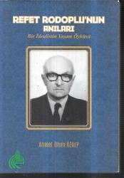 Refet Rodoplu'nun Anıları / Kurtuluş Savaşında Trakyalı Kahramanlar