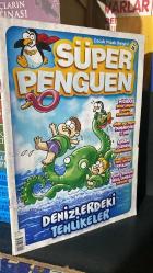 SÜPER PENGUEN ÇOCUK MİZAH DERGİSİ TEMMUZ 2021 SAYI 78 / DENİZLERDEKİ TEHLİKELER