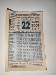 22 Kasım 2009-Orijinal Takvim Yaprağı-Doğum Günü-Söz,Nişan,Nikâh,Düğün ve Önemli Günler Hediyesi-Fazilet Takvimi-Ayet(Hadis)(Hadis-i Şerif, Sünen-i Tirmizi)-Sultan Ahmed'in Vefatı Ve Birinci Mustafa Han'ın Tahta Çıkışı (1617)-Kurban Nasıl Kesilir?