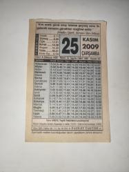 25 Kasım 2009-Orijinal Takvim Yaprağı-Doğum Günü-Söz,Nişan,Nikâh,Düğün ve Önemli Günler Hediyesi-Fazilet Takvimi-Ayet(Hadis)(Hadis-i Şerif, Sünen-i İbn-i Mace)-Yarın AREFE: Teşrik Tekbirlerini Unutmayınız! Büyük Selçuktu Sultanı Alparslan'ın Vefatı (1072)-Teşrik Tekbiri-Kurban Kesemeyenler Ne yapmalıdır?