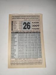 26 Kasım 2009-Orijinal Takvim Yaprağı-Doğum Günü-Söz,Nişan,Nikâh,Düğün ve Önemli Günler Hediyesi-Fazilet Takvimi-Ayet(Hadis)(Hadis-i Şerif, Kenzü'l Ummal)-Bugün AREFE: Teşrik Tekbirlerini Unutmayınız! Soyadı Kanunu'nun kabulü: lakap ve unvanların kaldırılması (1934)-Bayram Namazı Nasıl Kılınır?- Arefe Ve Bayram Geceleri Ne yapmalı?
