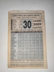 30 Kasım 2009-Orijinal Takvim Yaprağı-Doğum Günü-Söz,Nişan,Nikâh,Düğün ve Önemli Günler Hediyesi-Fazilet Takvimi-Ayet(Hadis)(Hadis-i Şerif, Kenzü'l-Ummal)-Kurban Bayramı 4.gün, Türbe Ve Tekkelerin Kapatılması (1925)-Gerçekte Allah'a İtaat Ve İsyan Eden Kalbdir