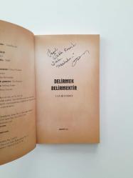 Delirmek Belirmektir (Birinci Baskı) - (İmzalı)