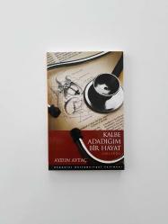 Kalbe Adadığım Bir Hayat - Anılarım