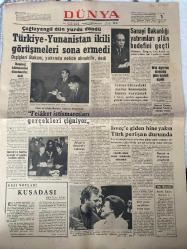 DÜNYA GAZETESİ - DOĞUM GÜNÜ HEDİYESİ (TURKISH NEWSPAPPER) - 1 EKİM 1966 -  SADECE TEK YAPRAKTIR -Çağlayangil-Demirel-Mehmet Turgut-Osman Kemal Satır-Falih Rıfkı Atay-İsmet İnönü-James Stewart-M. Necmettin Hacıeminoğlu-Gerard de Villiers-Muhterem Selimoğlu-Türkiye - Yunanistan ikili görüşmeleri sona ermedi-Çağlayangil dün yurda döndü-Dışişleri Bakanı yakında netice alınabilir dedi-Sanayi Bakanlığı yatırımları plân hedefini geçti-Orta öğretim alanında plân hedefi aşıldı-Gümrüklerdeki mallar konusunda karara varılacak-İsveç’e giden bine yakın Türk perişan durumda-İmar ve İskân Bakanı deprem bölgesinde Felâket istismarcıları gerçekleri çiğniyor-İnönü’ye harita pusula ve şapka hediye edildi-Alican Demirel’e muhtırası-Gezi Notları Kuşadası-Churchill’in gizli odası-Marksizmin ilmî tenkidi Tarihî Maddeciliğe Reddiye-Sahtekârlık diplomatların hayatına tad ve baş ağrısı katar-Kedilere ölüm