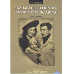 Kazdağı Eteklerinden Ankara Doruklarına - Halil Soyuer (İLK BASKI 2007)