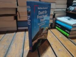 Duett für Frosch und Vogel Neue Erkenntnisse der Evolution