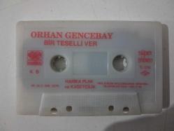 ORHAN GENCEBAY Bir Teselli Ver - KASET  ( Kartonetsiz )   - Harika Plak ve Kasetçilik
