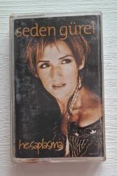 SEDEN GÜREL HESAPLAŞMA ORJİNAL KASET