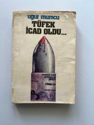 Uğur Mumcu Tüfek İcat Oldu… Birinci Basım