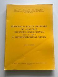 Usha M. Luther Historical Route Network of Anatolia (İstanbul-İzmir-Konya) 1550’s to 1850’s: A Methodological Study