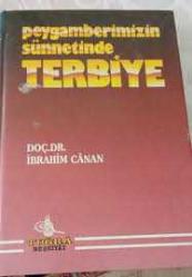 PEYGAMBERİMİZİN SÜNNETİNDE TERBİYE