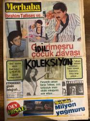 MERHABA GAZETESİ - DOĞUM GÜNÜ HEDİYESİ (TURKİSH - NEWSPAPER) - 12 OCAK 1983 - SAYI : 3 - TAM TAKIM 12 SAYFADIR -İbrahim Tatlıses-Sema Tatlıses-Lütfü Oflaz-Cevdet Menteş-Gülşen Bubikoğlu-Ajda Pekkan-Dilber Ay-Sevim Tuna-Sevim Çağlayan-Erdoğan Arman-Raffaella Carra-Sergio Japino-Linda Gray-Sedat Güney-Romalı Perihan-Necdet Başaran-Tamer Yiğit-Ediz Hun-Kartal Tibet-Engin Çağlar-Sakıp Sabancı-Aziz Nesin-İzzet Altınmeşe-Müşerref Tezcan-Hulya Koçyiğit-Emel Sayın-Bülent Ersoy-Zeki Müren-Ferdi Tayfur-Tunç Oral-Alice-Sonia Viviani-Caroline-Nevzat Ayaz-Nuri Ertürkoğlu-Faruk Erbaşlı-İbrahim Tatlıses-Müşerref Tezcan-Mahmut Tezcan-Hüner Coşkuner-Mustafa Gönül-Nursal Tekin-Bedri Sakacılar-İbrahim Güven-Melih Koral-Meziyet Koral-Zübeyde Nejdet Aktay-Ajda Pekkan-Adnan Akın-Mürüvvet Akın-Sabahattin Günay-Tülay Ülküdaş-Ahmet Sapmaz-Mehmet Ali Burdurluoğlu-Renan Akdağ-Nuri Cerrahoğlu-Birsen Yakel-Kamuran Enver Ak-Haydar Akın-İhsan Namık Kemal Şentürk-Nihat Beytekin-Osman Boyner-Ayten Boyner-Ümit Yaşar-Me
