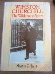 WINSTON CHURCHILL - THE WILDERNESS YEARS