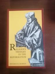 RELIGIOUS THOUGHT IN THE REFORMATION