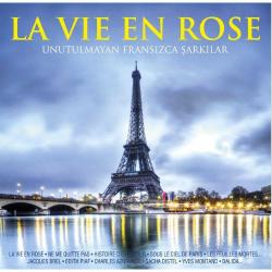 La Vie En Rose - Unutulmayan Fransızca Şarkılar (Plak) Edith Piaf, Jacques Brel, Yves Montand, Dalida, Charles Aznavour vd.