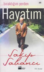 Bıraktığım Yerden Hayatım Sakıp Sabancı - Anı/Biyografi - 2005 Yılı 10. Baskısı