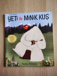 YETİ İLE MİNİK KUŞ - NADİA SHİREEN