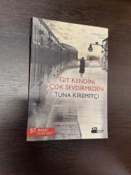 Git Kendini Çok Sevdirmeden
