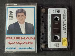 BURHAN ÇAÇAN * AYAZ GECELER * KASET