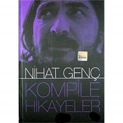 Kompile Hikayeler - Nihat Genç