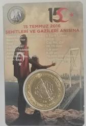 TÜRKİYE  2016   1   LİRA     HATIRA  15  TEMMUZ  ŞEHİTLERİ    ÖZEL KAPAMASINDA