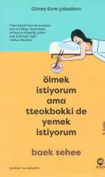 Ölmek İstiyorum Ama Tteokbokki de Yemek İstiyorum